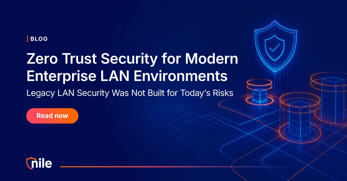 Zero Trust Security for Modern Enterprise LAN Environments
