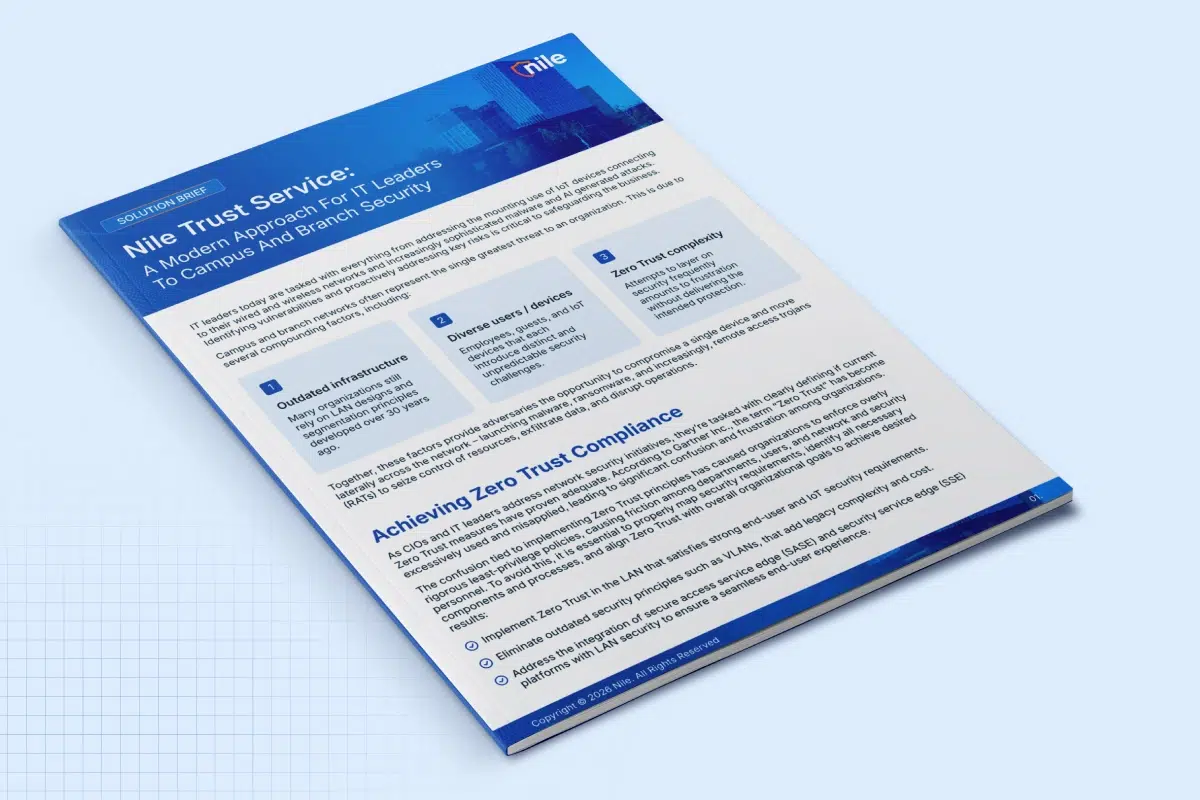 Nile Trust Service: As CIOs and IT leaders address network s...