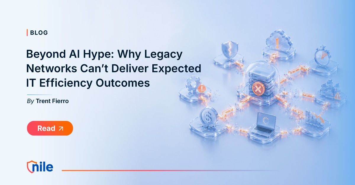 Beyond AI Hype: Why Legacy Networks Can’t Deliver Expected IT Efficiency Outcomes